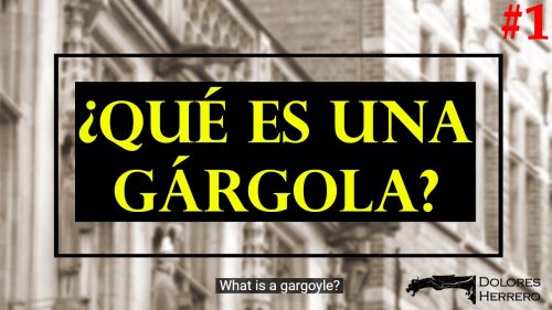 La gárgola y su iconografía 1 ¿Qué es una gárgola? Vídeo explicativo con fotografías de gárgolas.