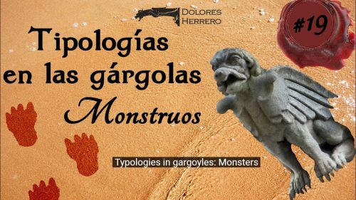 La gárgola y su iconografía 19 Tipologías en las gárgolas: monstruos. Vídeo explicativo con fotografías de gárgolas.